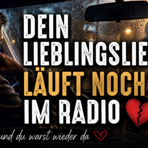 Dein Lieblingslied läuft noch im Radio