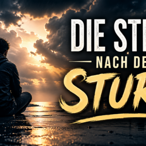 Die Stille nach dem Sturm